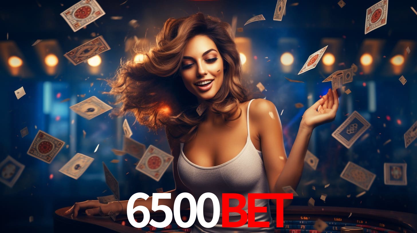 6500Bet,6500Bet App