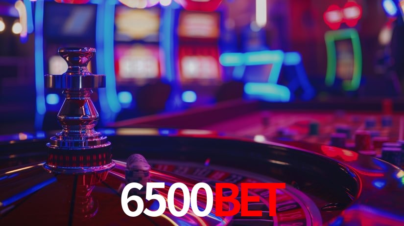 6500Bet,6500Bet App